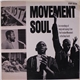 Various - Movement Soul (Live Recordings Of Songs And Sayings From The Freedom Movement In The Deep South)